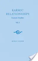 Karmikus kapcsolatok 1: Ezoterikus tanulmányok (Cw 234) - Karmic Relationships 1: Esoteric Studies (Cw 234)