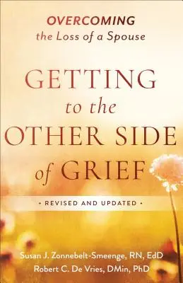 A gyász túloldalára jutás: Túljutni a házastárs elvesztésén - Getting to the Other Side of Grief: Overcoming the Loss of a Spouse