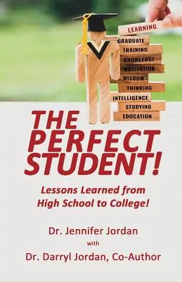 A tökéletes diák: Tanulságok a középiskolától a főiskoláig! - The Perfect Student: Lessons Learned from High School to College!