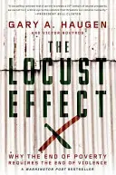 A sáska-effektus: Miért van szükség a szegénység felszámolásához az erőszak felszámolására? - The Locust Effect: Why the End of Poverty Requires the End of Violence