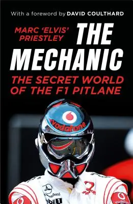 A szerelő: Az F1-es boxutca titkos világa - The Mechanic: The Secret World of the F1 Pitlane