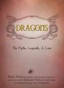 Sárkányok: A mítoszok, legendák és mondavilág - Dragons: The Myths, Legends, & Lore