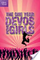 The One Year Book of Devotions for Girls (Az egyéves áhítatok könyve lányoknak) - The One Year Book of Devotions for Girls