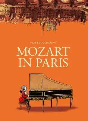 Mozart Párizsban - Mozart in Paris