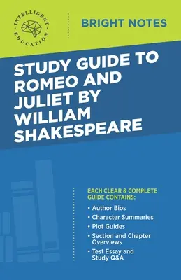 Tanulmányi útmutató William Shakespeare Rómeó és Júliájához - Study Guide to Romeo and Juliet by William Shakespeare