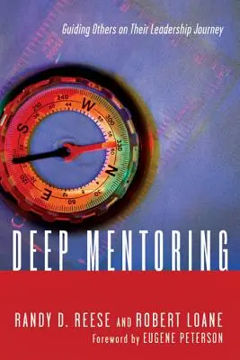 Mély mentorálás: Mások vezetése a vezetői úton - Deep Mentoring: Guiding Others on Their Leadership Journey