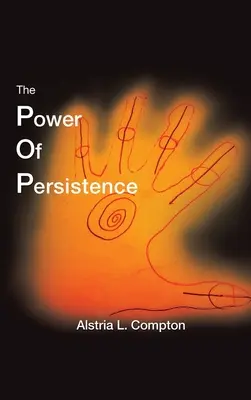 A kitartás ereje: A küzdelem valódi - The Power of Persistence: The Struggle Is Real