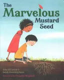 A csodálatos mustármag - The Marvelous Mustard Seed