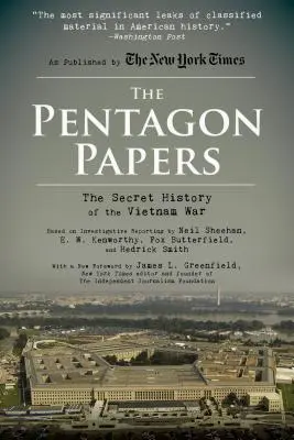 The Pentagon Papers: A vietnami háború titkos története - The Pentagon Papers: The Secret History of the Vietnam War