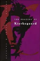 Kierkegaard imái - The Prayers of Kierkegaard