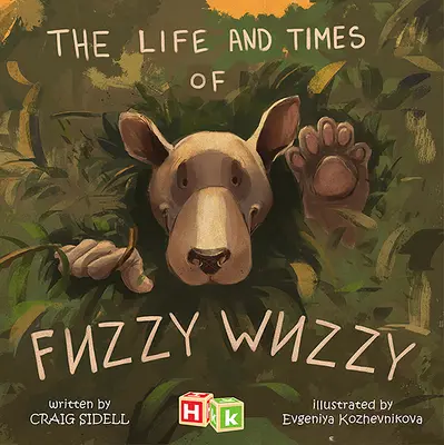 Fuzzy Wuzzy élete és kora - The Life and Times of Fuzzy Wuzzy