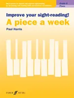 Javítsd a látás-olvasást! Heti egy darab Zongora 6. osztály - Improve your sight-reading! A piece a week Piano Grade 6