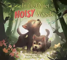 A csendes, zajos erdőben - In the Quiet Noisy Woods