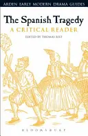 A spanyol tragédia: Kritikai olvasmány - The Spanish Tragedy: A Critical Reader