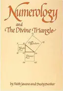 Numerológia és az isteni háromszög - Numerology and the Divine Triangle