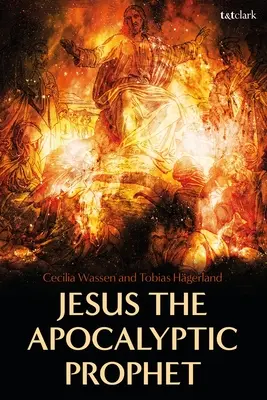 Jézus az apokaliptikus próféta - Jesus the Apocalyptic Prophet