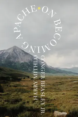 Az apacsokká válásról - On Becoming Apache