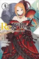 RE: Zero, 4. kötet: Az élet kezdete egy másik világban - RE: Zero, Volume 4: Starting Life in Another World