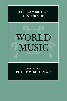 A világzene Cambridge-i története - The Cambridge History of World Music