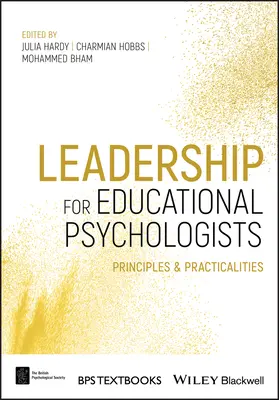 Vezetés pedagógiai pszichológusok számára: Elvek és gyakorlat - Leadership for Educational Psychologists: Principles and Practicalities