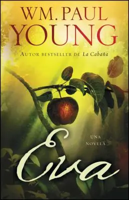 Eva (Éva spanyol kiadás): Una Novela - Eva (Eve Spanish Edition): Una Novela