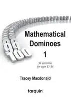 Matematikai dominó 1 - 36 feladat 11-14 éveseknek - Mathematical Dominoes 1 - 36 Activities for Ages 11-14