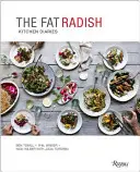 A kövér retek konyhai naplója - The Fat Radish Kitchen Diaries