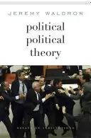 Politická teorie: Politická politika: eseje o institucích - Political Political Theory: Essays on Institutions