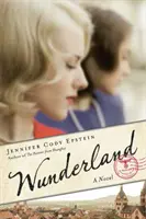 Wunderland - Egy regény - Wunderland - A Novel