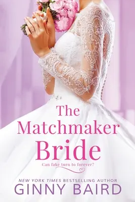 A házasságközvetítő menyasszony - The Matchmaker Bride