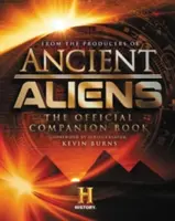 Ancient Aliens: The Official Companion Book (Ősi idegenek: A hivatalos kísérőkönyv) - Ancient Aliens: The Official Companion Book