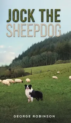 Jock, a juhászkutya - Jock the Sheepdog