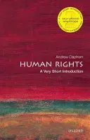 Emberi jogok: Egy nagyon rövid bevezetés - Human Rights: A Very Short Introduction