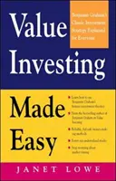 Value Investing Made Easy: Benjamin Graham klasszikus befektetési stratégiája mindenki számára magyarázva - Value Investing Made Easy: Benjamin Graham's Classic Investment Strategy Explained for Everyone