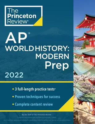 Princeton Review AP World History: Modern Prep, 2022: Gyakorló tesztek + Teljes tartalmi áttekintés + Stratégiák és technikák - Princeton Review AP World History: Modern Prep, 2022: Practice Tests + Complete Content Review + Strategies & Techniques