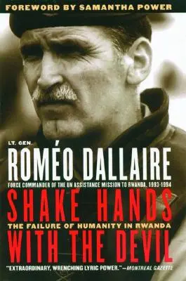 Fogj kezet az ördöggel! Az emberiség kudarca Ruandában - Shake Hands with the Devil: The Failure of Humanity in Rwanda