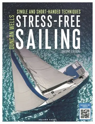 Stresszmentes vitorlázás: Egyszemélyes és rövidvitorlás technikák - Stress-Free Sailing: Single and Short-Handed Techniques