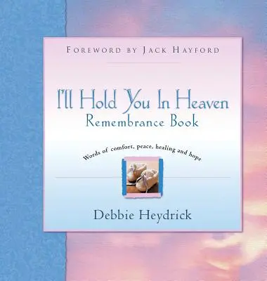 I'll Hold You in Heaven Emlékkönyv - I'll Hold You in Heaven Remembrance Book