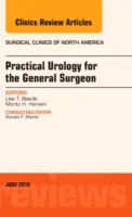 Practical Urology for the General Surgeon, an Issue of Surgical Clinics of North America, 96