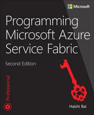 A Microsoft Azure Service Fabric programozása - Programming Microsoft Azure Service Fabric