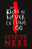 Knife of Never Letting Go