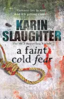 Faint Cold Fear - (Grant County sorozat 3) - Faint Cold Fear - (Grant County series 3)