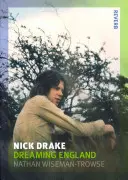 Nick Drake: Drake: Dreaming England - Nick Drake: Dreaming England