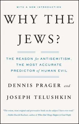 Miért a zsidók?: Az antiszemitizmus oka - Why the Jews?: The Reason for Antisemitism