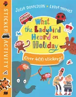 Mit hallott a katicabogár a vakáción matricás könyv - What the Ladybird Heard on Holiday Sticker Book