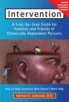 Beavatkozás: Hogyan segítsünk valakinek, aki nem akar segítséget? - Intervention: How to Help Someone Who Doesn't Want Help