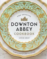 A Downton Abbey hivatalos szakácskönyve - Official Downton Abbey Cookbook