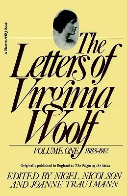 Virginia Woolf levelei: 1. kötet (1888-1912) - The Letters of Virginia Woolf: Vol. 1 (1888-1912)