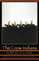 A varjú indiánok (második kiadás) - The Crow Indians (Second Edition)