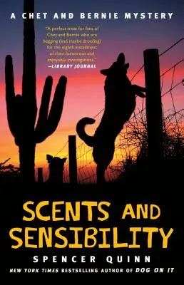 Illatok és érzékenység, 8. kötet: Egy Chet és Bernie rejtélye - Scents and Sensibility, Volume 8: A Chet and Bernie Mystery